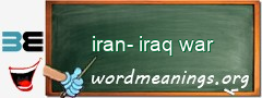 WordMeaning blackboard for iran-iraq war